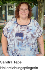 Sandra Tepe Heilerziehungspflegerin