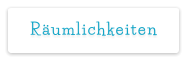 Räumlichkeiten