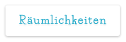 Räumlichkeiten