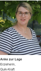 Anke zur Lage Erzieherin, Quik-Kraft